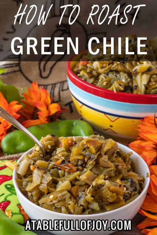 Green Chile, How to roast and prepare delicious green chile for stews, burgers, pizza and more! #atablefullofjoy #greenchile #newmexico #nmtrue #stew #fall #delish #hatch 