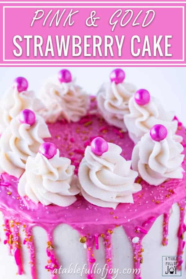 Pink and gold cake, great for parties, baby showers, or any fun get together. Strawberry flavored and not hard to make! #pink #pinkandgold #gold #cake #dripcake #babyshower #baby #girlsbabyshower #atablefullofjoy #cakedecorating #easydecorating